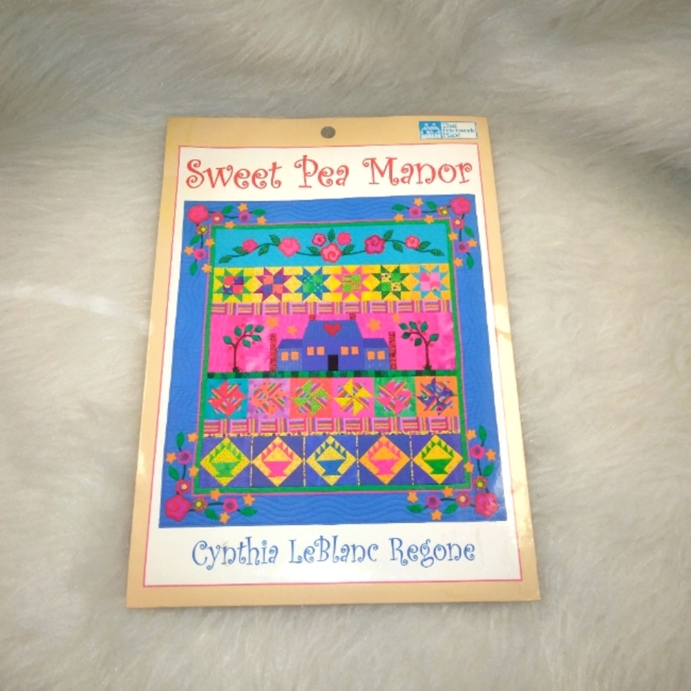 QUILT PATTERN Sweat Pea Manor by Cynthia LeBlanc Regone, makes 46.5" x 51" quilt